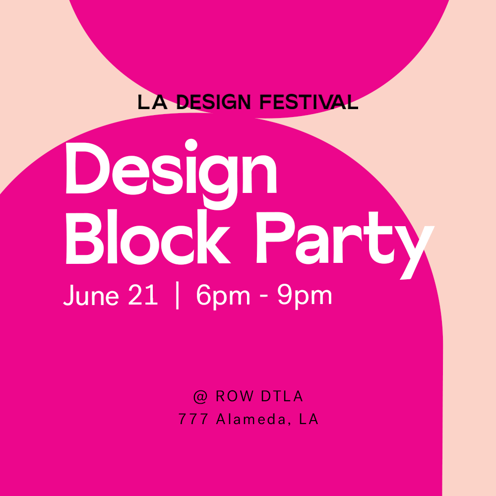LA Design Festival Block Party